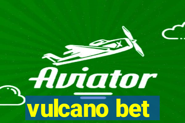 vulcano bet